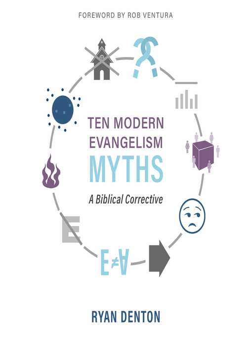 Title details for Ten Modern Evangelism Myths by Ryan Denton - Available